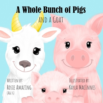 Paperback A Whole Bunch of Pigs and a Goat Book