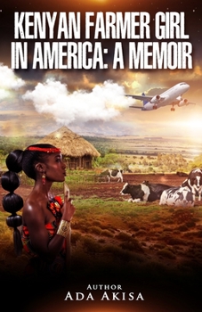 Paperback Kenyan Farmer Girl in America: A Memoir Book
