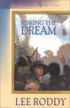 Risking the Dream (Between Two Flags Series #6) - Book #6 of the Between Two Flags