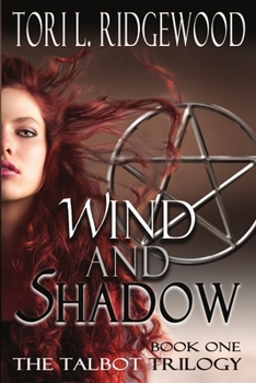 Wind and Shadow: The Talbot Series, Book 1 - Book #1 of the Talbot Trilogy