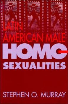 Paperback Latin American Male Homosexualities Book