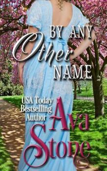 By Any Other Name - Book #2 of the Regency Seasons