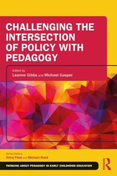 Paperback Challenging the Intersection of Policy with Pedagogy Book