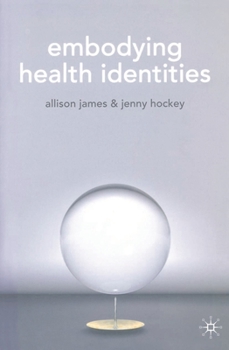 Paperback Embodying Health Identities Book