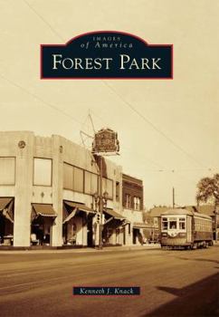 Forest Park - Book  of the Images of America: Illinois