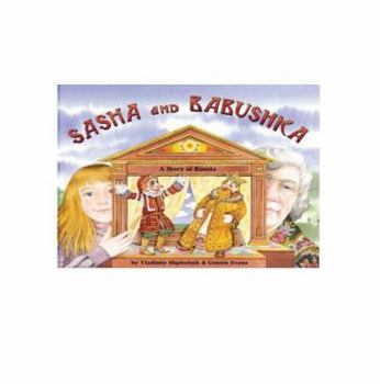 Paperback Sasha and Babushka: A Story of Russia Book