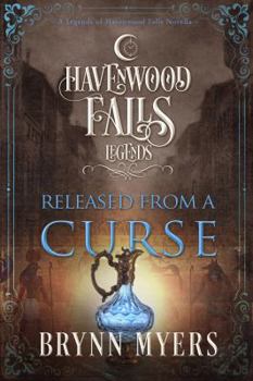 Paperback Released From a Curse: (A Legends of Havenwood Falls Novella) Book