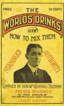 Hardcover Boothby's World Drinks And How To Mix Them 1907 Reprint Book