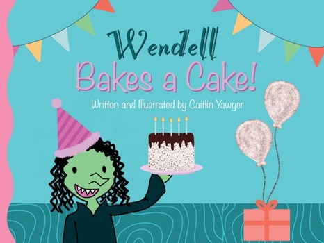 Paperback Wendell Bakes a Cake Book