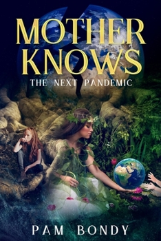 Paperback Mother Knows: The Next Pandemic Book