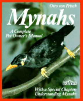 Paperback Mynahs: Everything about Purchase, Acclimation, Nutrition, and Diseases Book