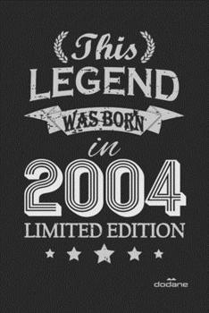 Paperback This Legend was born in 2004 LIMITED EDITION: This Legend was born in 2004 LIMITED EDITION Book