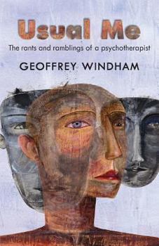 Paperback Usual Me, The rants and ramblings of a psychotherapist: The rants and ramblings of a psychotherapist Book