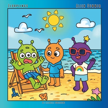 Paperback Zlorplings: Alien Summer: An Intergalactic Beach Vacation Book