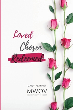 Paperback Loved Chosen Redeemed: Daily Planner Book