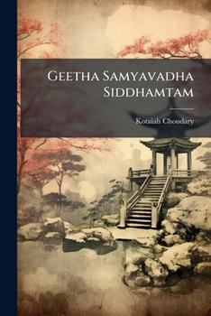 Paperback Geetha Samyavadha Siddhamtam [Telugu] Book