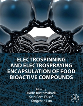 Paperback Electrospinning and Electrospraying Encapsulation of Food Bioactive Compounds Book