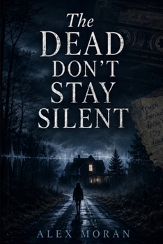 The Dead Don't Stay Silent (The Love and Damage)