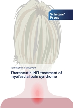 Paperback Therapeutic INIT treatment of myofascial pain syndrome Book