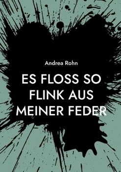 Paperback Es floss so flink aus meiner Feder [German] Book