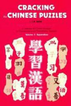 Hardcover Cracking the Chinese Puzzles: Appendices (Mainly Word Lists) Book