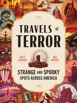 Paperback Travels of Terror: Strange and Spooky Spots Across America Book