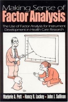 Paperback Making Sense of Factor Analysis: The Use of Factor Analysis for Instrument Development in Health Care Research Book