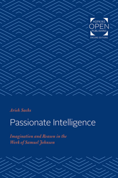 Paperback Passionate Intelligence: Imagination and Reason in the Work of Samuel Johnson Book