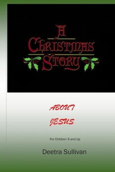 Paperback A Christmas Story About Jesus Book