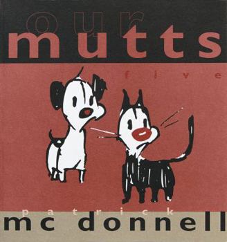 Our Mutts: Five - Book #5 of the Mutts