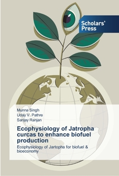 Paperback Ecophysiology of Jatropha curcas to enhance biofuel production Book