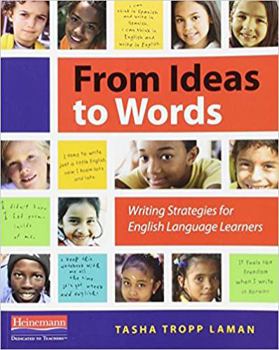 Paperback From Ideas to Words: Writing Strategies for English Language Learners Book