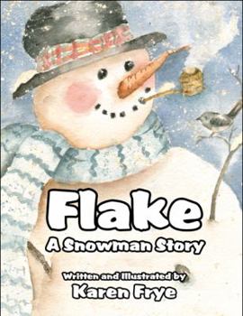 Hardcover Flake: A Snowman Story Book