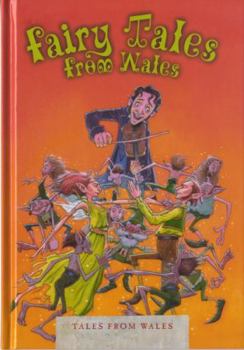 Hardcover Tales from Wales: Fairy Tales from Wales Book