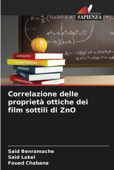 Paperback Correlazione delle proprietà ottiche dei film sottili di ZnO [Italian] Book