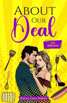 Paperback About Our Deal: Book One of The Abbotts Book