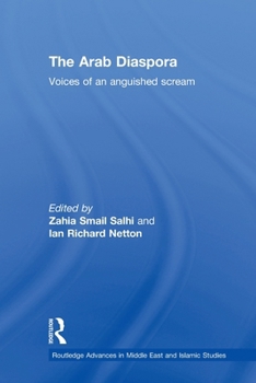 Paperback The Arab Diaspora: Voices of an Anguished Scream Book