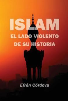 Paperback Islam: El lado violento de su historia [Spanish] Book