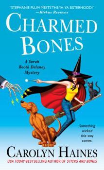 Charmed Bones - Book #18 of the Sarah Booth Delaney