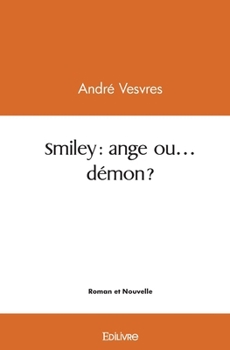 Paperback Smiley: ange ou... démon ? [French] Book