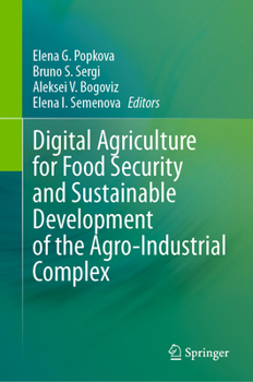 Hardcover Digital Agriculture for Food Security and Sustainable Development of the Agro-Industrial Complex Book