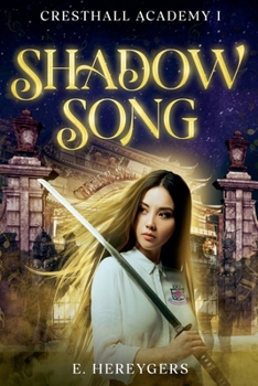 Paperback Shadow Song: Cresthall Academy I Book