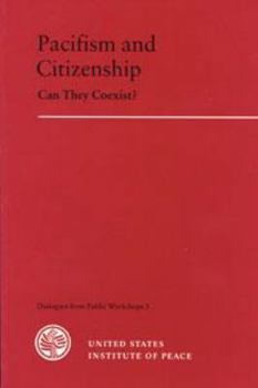 Paperback Pacifism and Citizenship: Can They Coexist? Book
