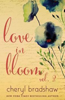 Love in Bloom: Volume 2 - Book #2 of the Darkness and the Light