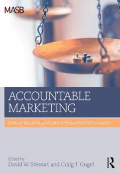 Paperback Accountable Marketing: Linking marketing actions to financial performance Book