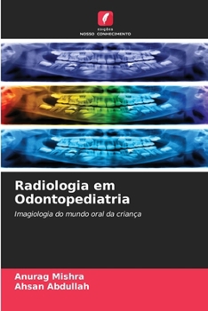 Radiologia em Odontopediatria (Portuguese Edition)