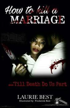 Paperback How To Kill A Marriage: 'Till Death Do Us Part Book