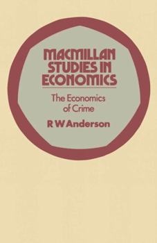 Paperback The economics of crime (Macmillan studies in economics) Book