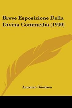 Paperback Breve Esposizione Della Divina Commedia (1900) Book