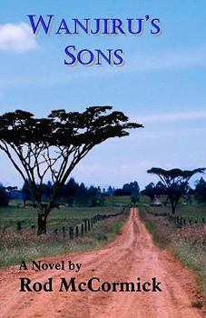 Paperback Wanjiru's Sons: Book Two of Njoro Series Book